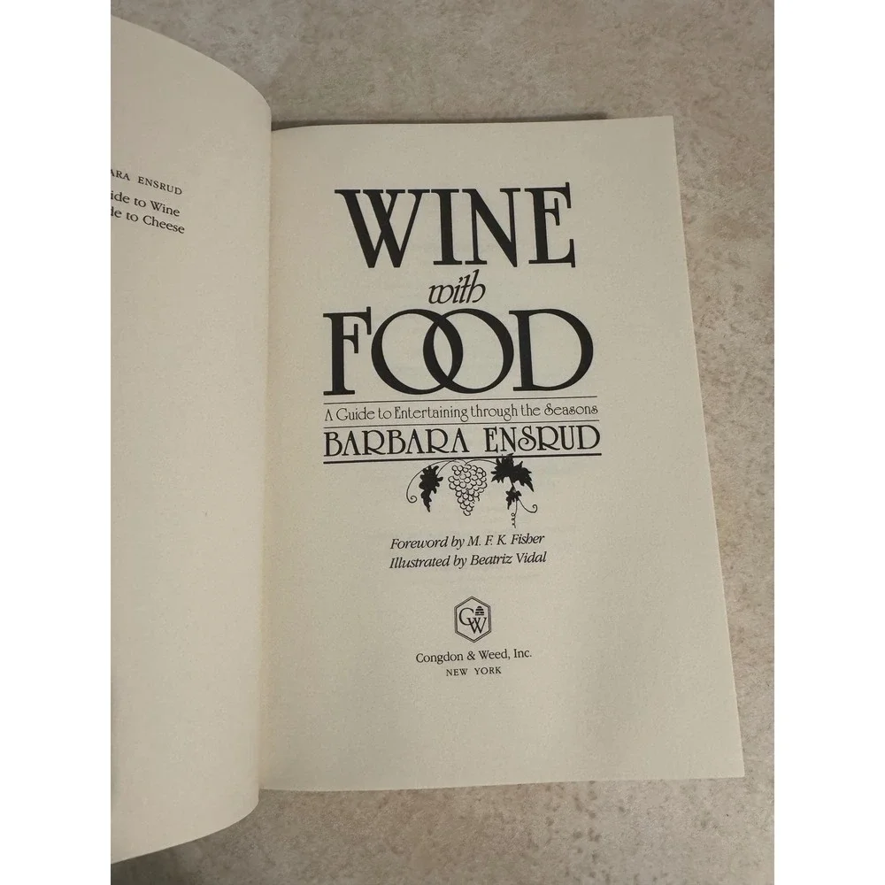Wine with Food Barbara Ensrud 1st Ed 1984 HC Entertaining Guide MFK Fisher